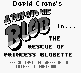 Boy and His Blob in the Rescue of Princess Blobette, A (Europe) Title Screen